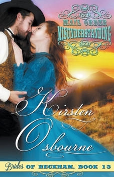 Mail Order Misunderstanding - Book #13 of the Brides of Beckham