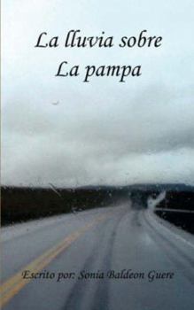 Paperback La Lluvia Sobre La Pampa [Spanish] Book