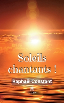 Paperback Soleils chantants ! [French] Book