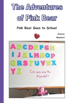 Paperback The Adventures of Pink Bear: Monday at School Book