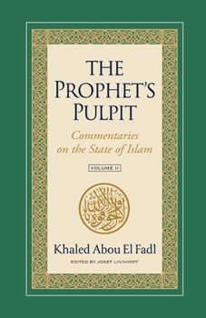 Paperback The Prophet's Pulpit: Commentaries on the State of Islam Volume II Book