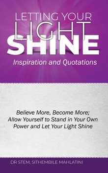 Hardcover Letting Your Light Shine: : Inspiration & Quotations Book