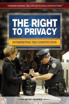 Library Binding The Right to Privacy: Interpreting the Constitution Book