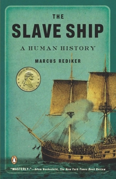 Paperback The Slave Ship: A Human History Book