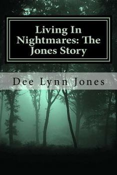 Paperback Living In Nightmares: The Jones Story Book