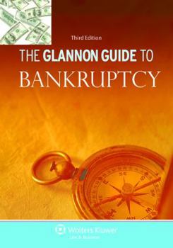 Paperback Glannon Guide to Bankruptcy: Learning Bankruptcy Through Multiple-Choice Questions and Analysis Book