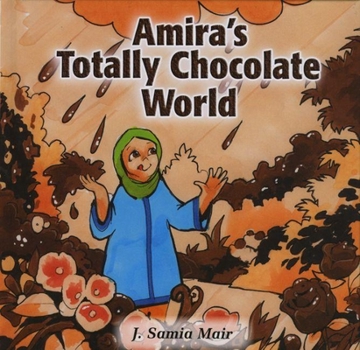 Hardcover Amira's Totally Chocolate World Book