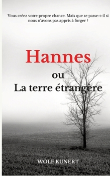 Hannes ou La terre étranger (French Edition)