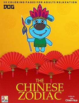 The Chinese Zodiac Dog 50 Coloring Pages For Adults Relaxation