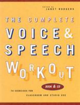 Paperback The Complete Voice & Speech Workout: 75 Exercises for Classroom and Studio Use Book