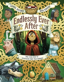 Hardcover Endlessly Ever After: Pick Your Path to Countless Fairy Tale Endings! Book