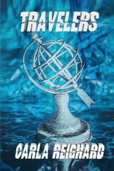 Travelers - Book #1 of the Travelers Duology