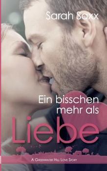 Paperback Ein bisschen mehr als Liebe [German] Book