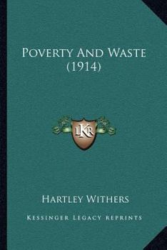 Paperback Poverty And Waste (1914) Book