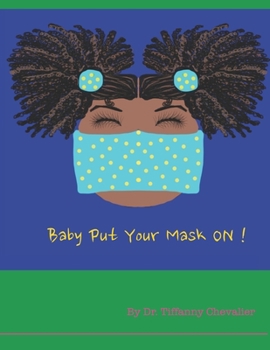 Paperback Baby Put Your Mask On! Book