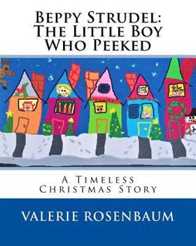 Paperback Beppy Strudel: The Little Boy Who Peeked Book