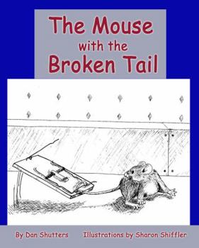 Paperback The Mouse with the Broken Tail Book