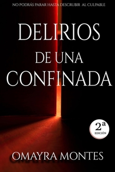 Paperback Delirios de una Confinada [Spanish] Book