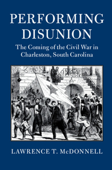 Hardcover Performing Disunion Book