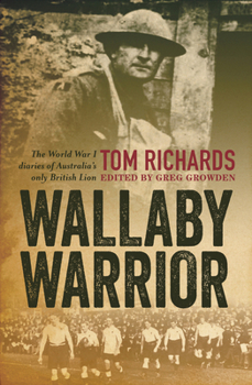 Paperback Wallaby Warrior: The World War I Diaries of Australia's Only British Lion Book