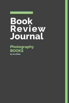 Paperback Book Review Journal Photography Books: 150 Page Book Review Templates for Photography Books with individually Numbered Pages. Notebook with Colour Sof Book