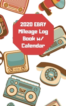 2020 Ebay Mileage Log Book with Calendar
