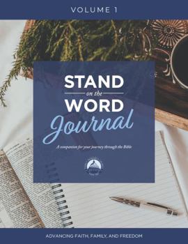 Paperback Stand on the Word Journal - Volume 1: A Companion for Your Journey Through the Bible Volume 1 Book