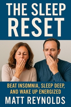 Paperback The Sleep Reset: Beat Insomnia, Sleep Deep, and Wake Up Energized Book
