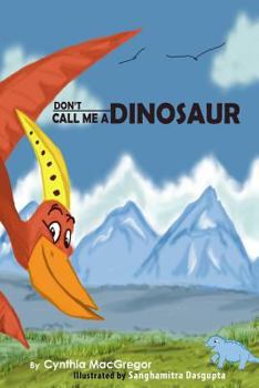 Don't Call Me a Dinosaur