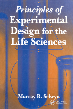 Hardcover Principles of Experimental Design for the Life Sciences Book