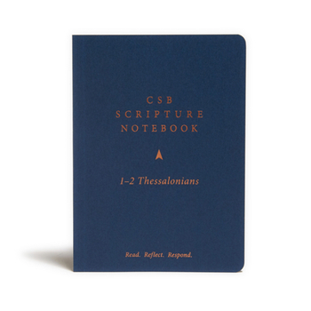 Paperback CSB Scripture Notebook, 1-2 Thessalonians: Read. Reflect. Respond. Book