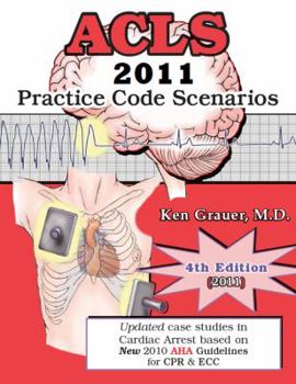Paperback ACLS: 2011 Practice Code Scenarios: Updated Case Studies in Cardiac Arrest based on New 2010 AHA Guidelines for CPR & ECC Book