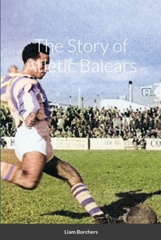 Paperback The Story of Atlètic Balears Book