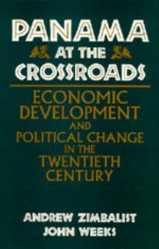 Paperback Panama at the Crossroads: Economic Development and Political Change in the Twentieth Century Book