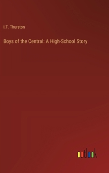 Boys of the Central: A High-School Story