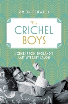 Paperback The Crichel Boys: Scenes from England's Last Literary Salon Book