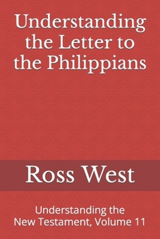 Paperback Understanding the Letter to the Philippians: Understanding the New Testament, Volume 11 Book