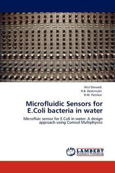 Paperback Microfluidic Sensors for E.Coli Bacteria in Water Book