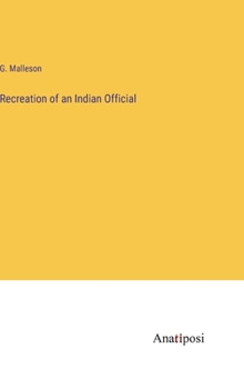 Hardcover Recreation of an Indian Official Book
