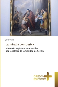 Paperback La mirada compasiva [Spanish] Book