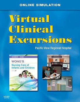 Paperback Virtual Clinical Excursions 3.0 for Wong's Nursing Care of Infants and Children Book