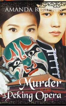 Paperback Murder at the Peking Opera: A Historical Mystery Book