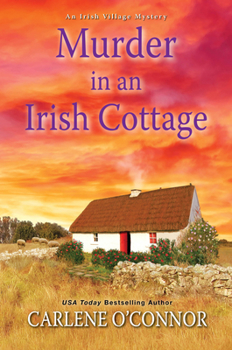 Hardcover Murder in an Irish Cottage: A Charming Irish Cozy Mystery Book