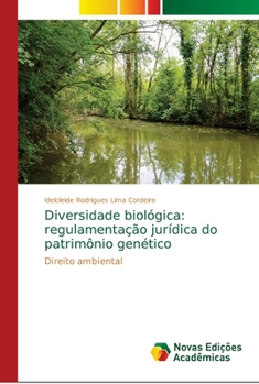 Paperback Diversidade biológica: regulamentação jurídica do patrimônio genético [Portuguese] Book