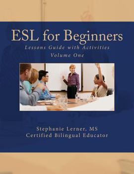 Paperback ESL for Beginners Lessons Guide with Activities: Volume One Book