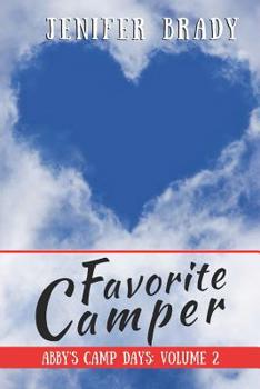 Favorite Camper - Book #2 of the Abby's Camp Days