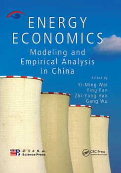 Paperback Energy Economics: Modeling and Empirical Analysis in China Book