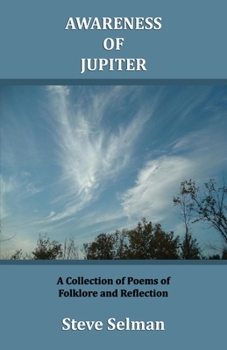 Paperback Awareness of Jupiter: A collection of poems of folklore and reflection Book