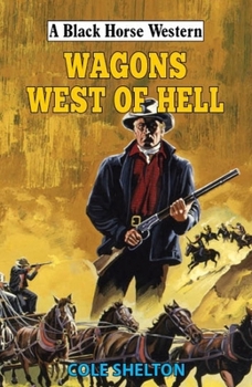 Hardcover Wagons West of Hell Book
