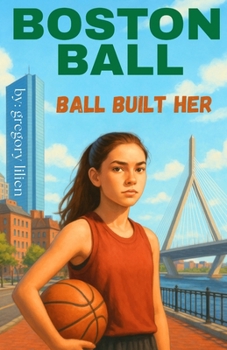 Paperback Boston Ball: Ball Built Her Book